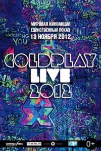 Coldplay Live 2012 (фильм 2012) Coldplay Live 2012 (фильм 2012) смотреть
