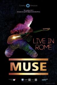 Muse — Live in Rome (фильм 2013) Muse — Live in Rome (фильм 2013) смотреть