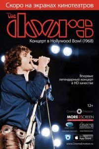 The Doors: Концерт в Hollywood Bowl (фильм 2012) The Doors: Концерт в Hollywood Bowl (фильм 2012) смотреть