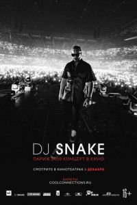 DJ SNAKE: Париж 2020. Концерт в кино (фильм 2020) DJ SNAKE: Париж 2020. Концерт в кино (фильм 2020) смотреть
