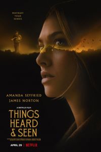 Увиденное и услышанное (фильм 2021) Увиденное и услышанное (фильм 2021) смотреть