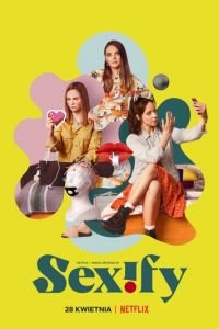 Сексификация (сериал) Сексификация (сериал) смотреть