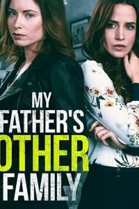 Другая семья моего отца (фильм 2020) Другая семья моего отца (фильм 2020) смотреть