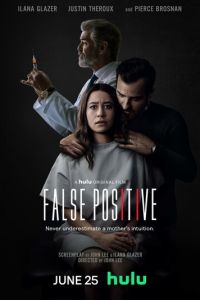 Ложноположительный (фильм 2021) Ложноположительный (фильм 2021) смотреть