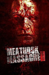 Резня крюком для мяса 2 (фильм 2017) Резня крюком для мяса 2 (фильм 2017) смотреть