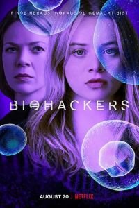 Биохакеры (сериал) Биохакеры (сериал) смотреть