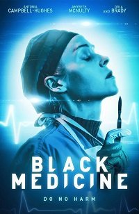 Чёрная медицина (фильм 2021) Чёрная медицина (фильм 2021) смотреть