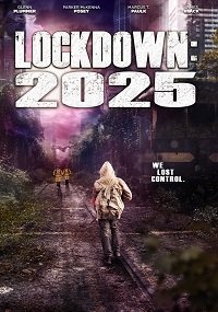 Локдаун 2025 (фильм 2021) Локдаун 2025 (фильм 2021) смотреть