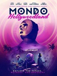 Голливудский мондо (фильм 2020) смотреть