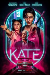 Кейт (фильм 2021) Кейт (фильм 2021) смотреть