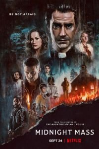 Полуночная месса (сериал) Полуночная месса (сериал) смотреть