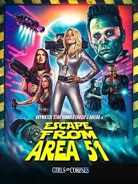 Побег из зоны 51 (фильм 2021) Побег из зоны 51 (фильм 2021) смотреть