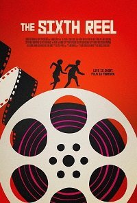 Шестая катушка (фильм 2021) Шестая катушка (фильм 2021) смотреть