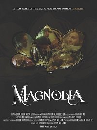 Магнолия (фильм 2019) Магнолия (фильм 2019) смотреть