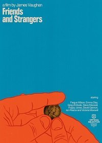 Друзья и незнакомцы (фильм 2021) Друзья и незнакомцы (фильм 2021) смотреть