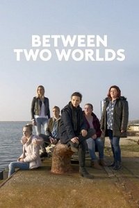 Между двумя мирами (фильм 2021) Между двумя мирами (фильм 2021) смотреть