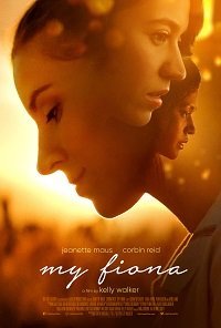 Моя Фиона (фильм 2021) Моя Фиона (фильм 2021) смотреть