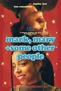 Марк, Мэри и другие люди (фильм 2021) Марк, Мэри и другие люди (фильм 2021) смотреть