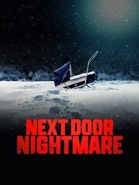 Кошмар по соседству (фильм 2021) Кошмар по соседству (фильм 2021) смотреть