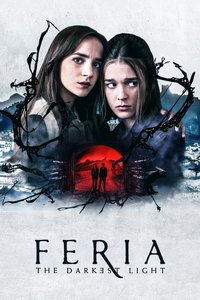 Ферия: Самый тёмный свет (сериал) Ферия: Самый тёмный свет (сериал) смотреть