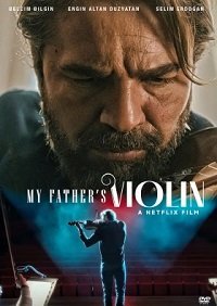 Скрипка моего отца (фильм 2022) Скрипка моего отца (фильм 2022) смотреть