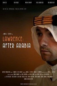 Лоуренс: После Аравии (фильм 2021) Лоуренс: После Аравии (фильм 2021) смотреть