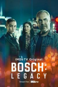 Босх: Наследие (сериал) Босх: Наследие (сериал) смотреть
