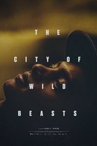 Город диких зверей (фильм 2021) Город диких зверей (фильм 2021) смотреть