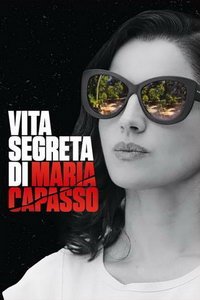 Тайная жизнь Марии Капассо (фильм 2019) Тайная жизнь Марии Капассо (фильм 2019) смотреть