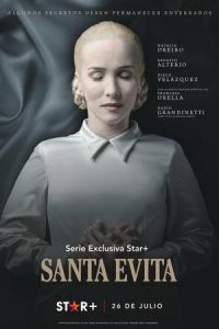Святая Эвита (сериал) Святая Эвита (сериал) смотреть