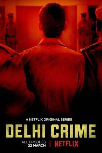 Преступление в Дели (сериал) Преступление в Дели (сериал) смотреть