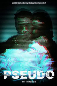 Псевдо (фильм 2021) Псевдо (фильм 2021) смотреть