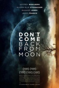 Не возвращайся с луны (фильм 2017) Не возвращайся с луны (фильм 2017) смотреть