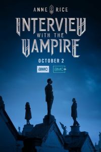 Интервью с вампиром (сериал) Интервью с вампиром (сериал) смотреть