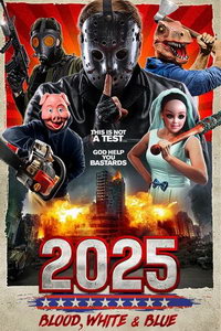 2025: Кровавый, белый и синий (фильм 2022) 2025: Кровавый, белый и синий (фильм 2022) смотреть