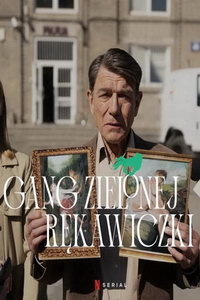 Банда в зелёных перчатках (сериал) Банда в зелёных перчатках (сериал) смотреть