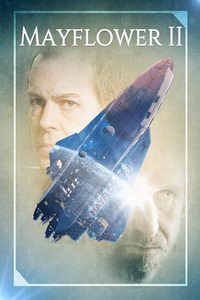 Мэйфлауэр II (фильм 2020) Мэйфлауэр II (фильм 2020) смотреть