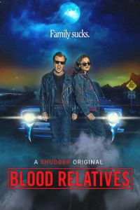 Кровные родственники (фильм 2022) Кровные родственники (фильм 2022) смотреть