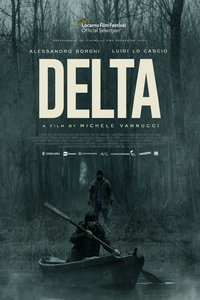 Дельта (фильм 2022) Дельта (фильм 2022) смотреть