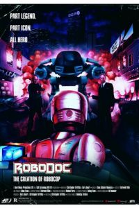 Рободок: Создание «Робокопа» (сериал) смотреть