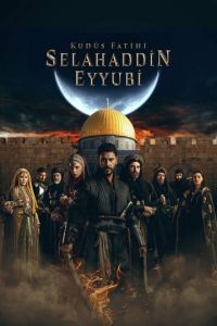Завоеватель Иерусалима: Салахаддин Айюби (сериал) Завоеватель Иерусалима: Салахаддин Айюби (сериал) смотреть