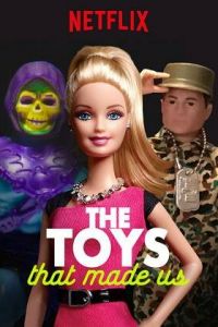 Игрушки, которые сделали нас (сериал) Игрушки, которые сделали нас (сериал) смотреть