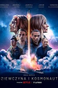 Девушка и космонавт (сериал) Девушка и космонавт (сериал) смотреть