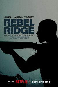Ребел Ридж (фильм 2024) смотреть