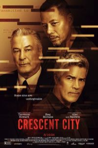 Кресент-Сити (фильм 2024) Кресент-Сити (фильм 2024) смотреть