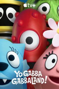 Йоу Габба ГаббаЛандия! (сериал) смотреть