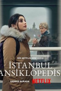 Энциклопедия Стамбула (сериал) Энциклопедия Стамбула (сериал) смотреть
