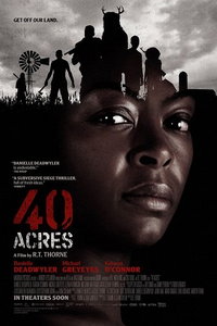 40 акров (фильм 2024) 40 акров (фильм 2024) смотреть